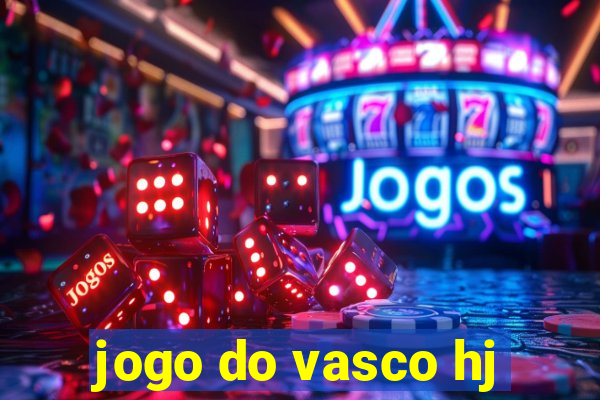 jogo do vasco hj